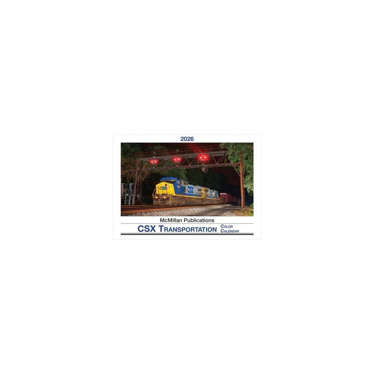 2026 Calendar -- CSX Transportation, All Scales, McMillan Publications CSX26