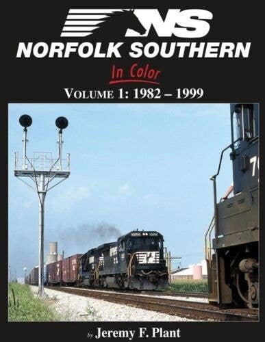 Norfolk Southern In Color -- Volume 1: 1982-1999, All Scales, Morning Sun Books Inc 1611