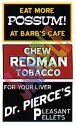 Barn Sign Decals -- Set 1 - Eat More Possum, Chew Redman, Dr. Pierce, HO, Blair Line 2250