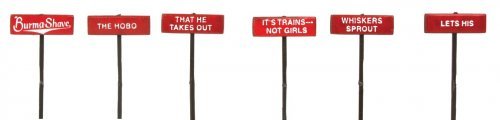 Burma Shave Sign Set pkg(6) -- Set 5 It′s Trains, Not Girls..., N, Labelle Industries 7655