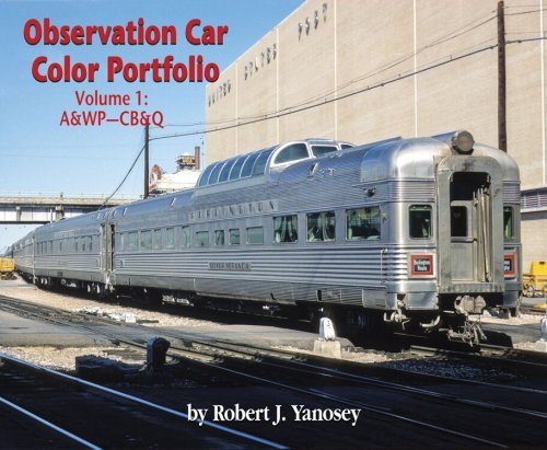Observation Car Color Portfolio -- Volume 1: A&WP-CB&Q (Softcover, 96 Pages), All Scales, Morning Sun Books Inc 7766