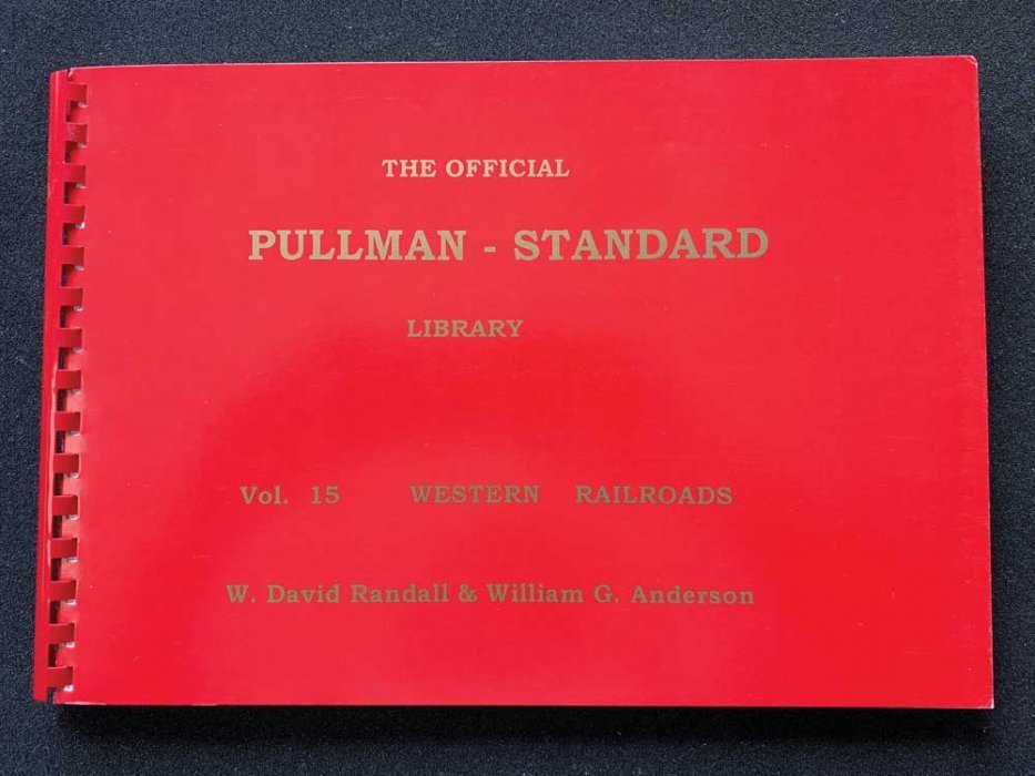 The Official Pullman-Standard Library -- Volume 15:Western Railroads (MILW, DRGW, MP, KCS, All Scales, RPC PUBLICATIONS P15