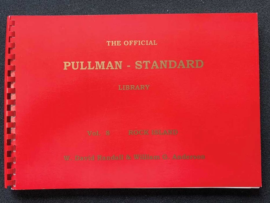 The Official Pullman-Standard Library -- Volume 8: Rock Island, All Scales, RPC PUBLICATIONS P8