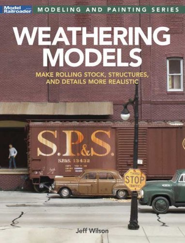 Weathering Models -- Softcover, All Scales, Firecrown 12847