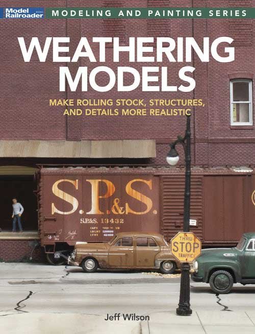 Weathering Models -- Softcover, All Scales, Firecrown 12847