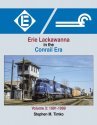 Erie Lackawanna in the Conrail Era -- Volume 3: 1991-1999, Hardcover, 128 Pages, All Scales, Morning Sun Books Inc 1691