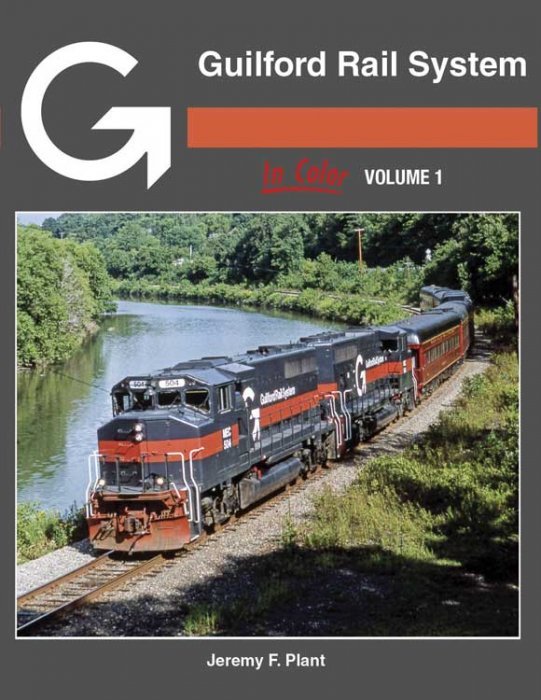 Guilford Rail System in Color -- Volume 1, All Scales, Morning Sun Books Inc 1739