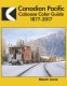 Canadian Pacific Caboose Color Guide 1877-2017, All Scales, Morning Sun Books Inc 1663