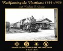 Railfanning the Northeast with Richard T. Loane 1934-1954 -- Volume 3: Erie, M&E, N, All Scales, Morning Sun Books Inc 6832