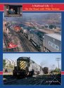 A Railroad Life: On the Road with Mike Bednar -- Volume 2, All Scales, Railroad Press 59