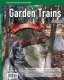 2025 Garden Trains Annual -- Softcover, 116 Pages, All Scales, White River Productions GTA25