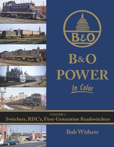 B&O Power In Color -- Volume 2: Switchers, RDC′s, First-Generation Roadswitchers (H, All Scales, Morning Sun Books Inc 1648