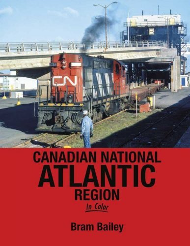 Canadian National Atlantic Region in Color -- Hardcover, 128 Pages, All Scales, Morning Sun Books Inc 1701
