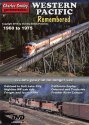 Western Pacific Remembered 1960-1975 DVD -- 1 Hour, 47 Minutes, All Scales, CHARLES SMILEY VIDEOS 140
