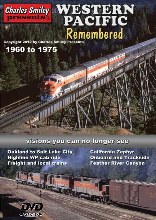 Western Pacific Remembered 1960-1975 DVD -- 1 Hour, 47 Minutes, All Scales, CHARLES SMILEY VIDEOS 140