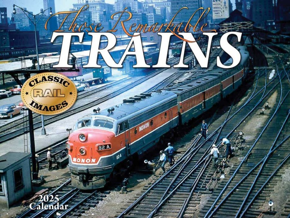 Those Remarkable Trains 2025 Calendar -- 11 x 14′ 27.9 x 35.6cm, All Scales, Tidemark 5162