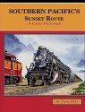 Southern Pacific′s Sunset Route, ALL Scales, Four Ways West Publications 57