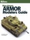Shep Paine′s Armor Modelers Guide, ALL Scales, Firecrown 12805